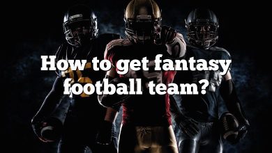 How to get fantasy football team?