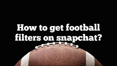 How to get football filters on snapchat?