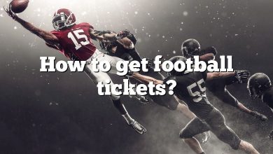 How to get football tickets?