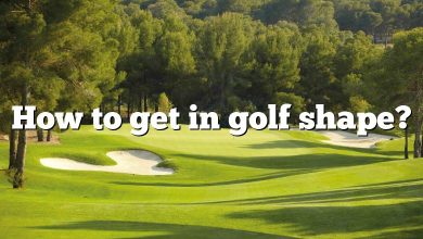 How to get in golf shape?