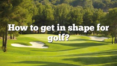 How to get in shape for golf?