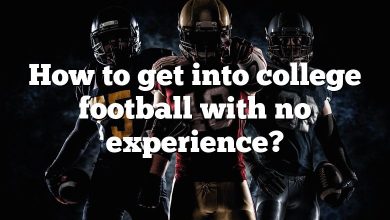 How to get into college football with no experience?