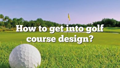 How to get into golf course design?