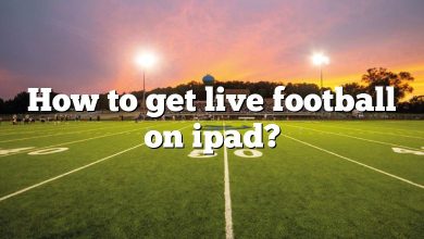 How to get live football on ipad?