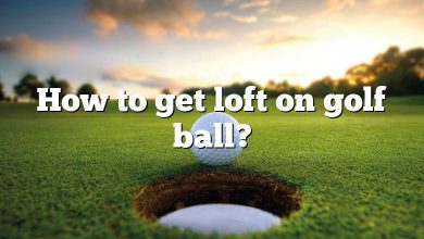 How to get loft on golf ball?