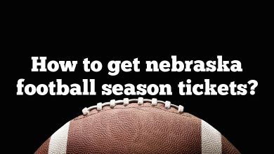 How to get nebraska football season tickets?