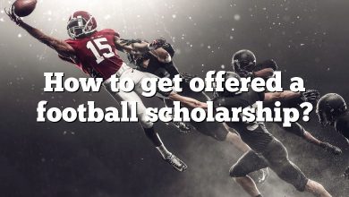 How to get offered a football scholarship?