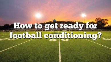 How to get ready for football conditioning?
