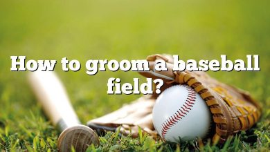 How to groom a baseball field?
