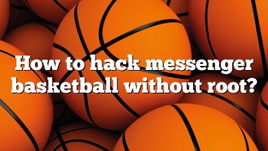 How to hack messenger basketball without root?