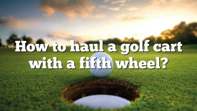 How to haul a golf cart with a fifth wheel?