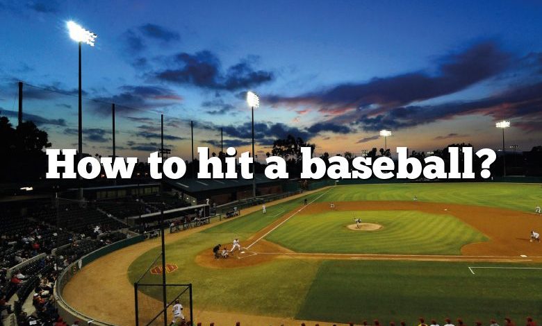 How to hit a baseball?