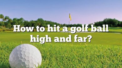 How to hit a golf ball high and far?