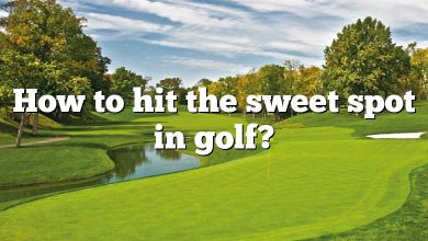 How to hit the sweet spot in golf?