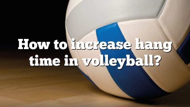 How to increase hang time in volleyball?