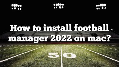 How to install football manager 2022 on mac?