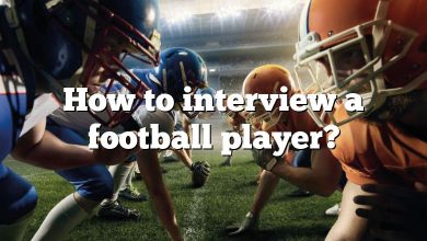 How to interview a football player?