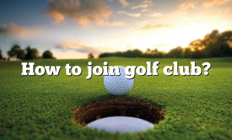 How to join golf club?
