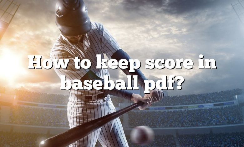 How to keep score in baseball pdf?