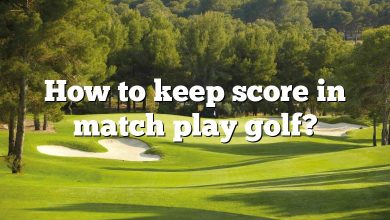 How to keep score in match play golf?