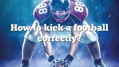 How to kick a football correctly?