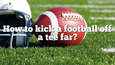How to kick a football off a tee far?