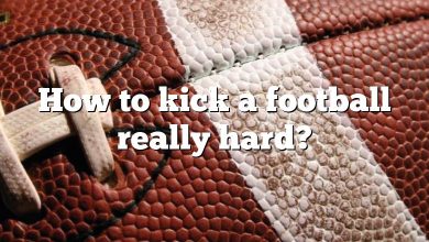 How to kick a football really hard?