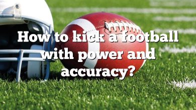 How to kick a football with power and accuracy?