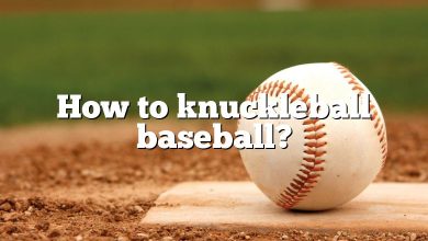 How to knuckleball baseball?