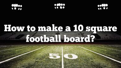 How to make a 10 square football board?