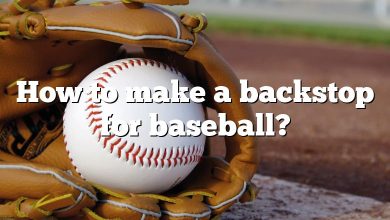 How to make a backstop for baseball?