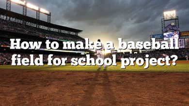 How to make a baseball field for school project?