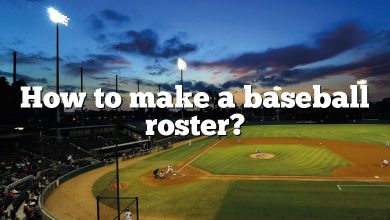 How to make a baseball roster?