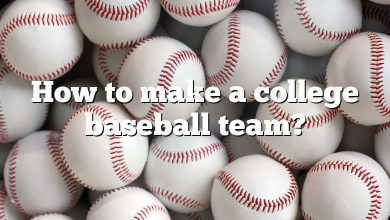 How to make a college baseball team?