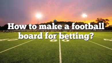How to make a football board for betting?