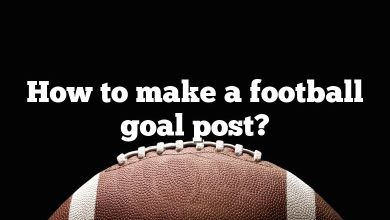 How to make a football goal post?