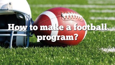 How to make a football program?