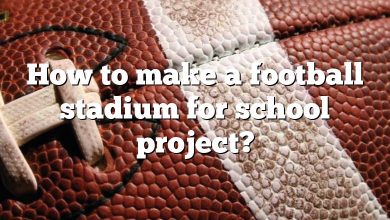 How to make a football stadium for school project?
