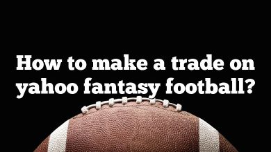 How to make a trade on yahoo fantasy football?