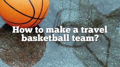 How to make a travel basketball team?