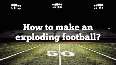 How to make an exploding football?