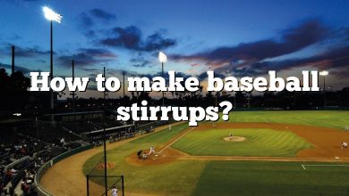 How to make baseball stirrups?