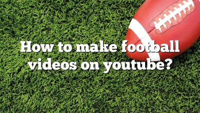 How to make football videos on youtube?