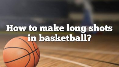 How to make long shots in basketball?