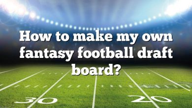How to make my own fantasy football draft board?