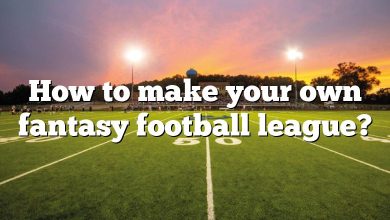 How to make your own fantasy football league?