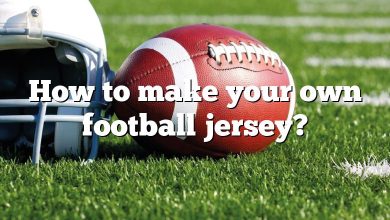 How to make your own football jersey?