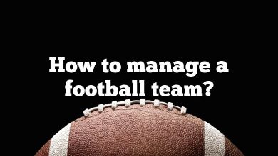 How to manage a football team?