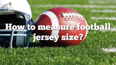 How to measure football jersey size?