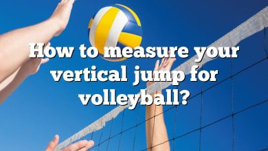 How to measure your vertical jump for volleyball?